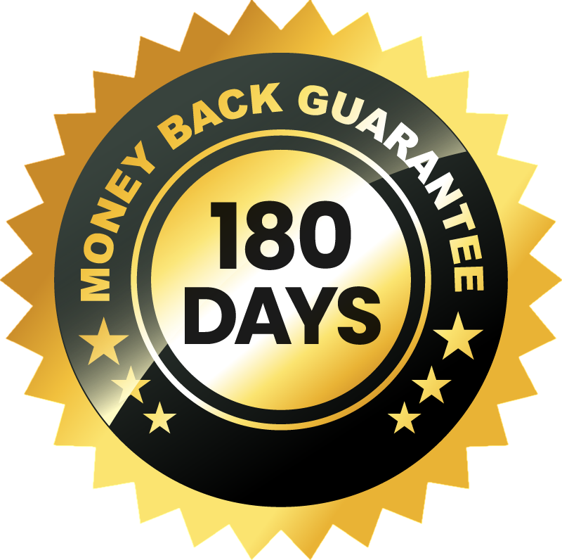 180-day money back guarantee